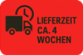 ca. 4 Wochen*